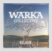 Warka Collective Glass album cover